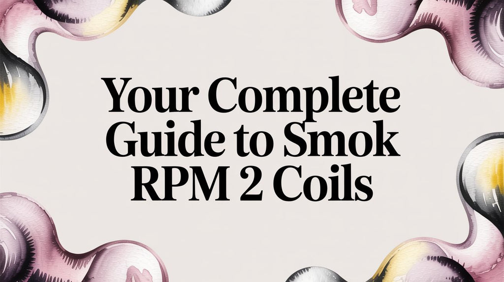 Your Complete Guide to SMOK RPM 2 Coils