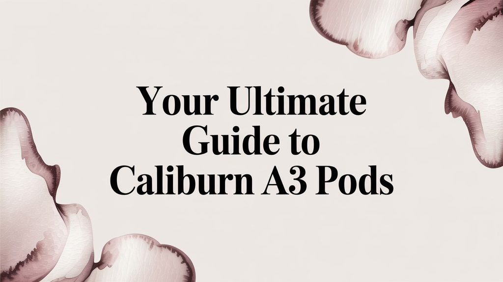 Your Ultimate Guide to Caliburn A3 & AZ3 Grace Pods