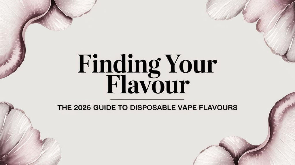 Finding Your Flavour The 2026 Guide to Disposable Vape Flavours