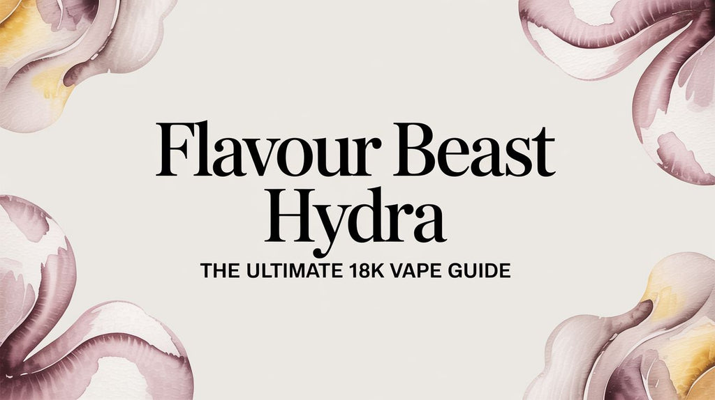 Flavour Beast Hydra The Ultimate 18K Vape Guide for 2026