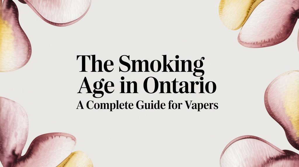 The Smoking Age in Ontario A Complete Guide for Vapers
